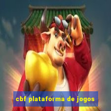 cbf plataforma de jogos